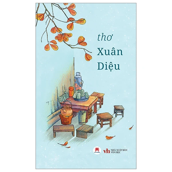 Thơ Xuân Diệu - Xuân Diệu (Mới 100%) Thơ ca, tục ngữ, ca dao, thành ngữ, Huy Hoàng - SÁCH ĐẠI HỌC