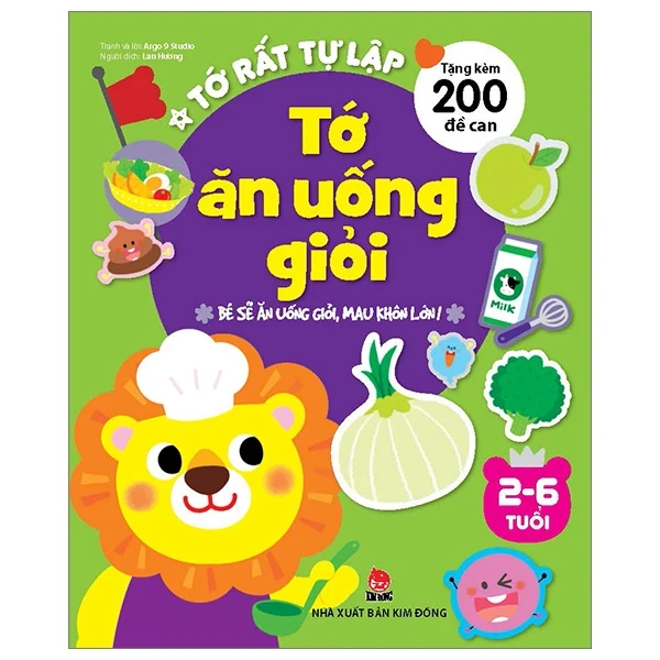Tớ Rất Tự Lập - Tớ Ăn Uống Giỏi - Bé Sẽ Ăn Uống Giỏi, Mau Khôn Lớn! - Argo 9 Studio (Mới 100%) Kiến thức, kỹ năng sống cho trẻ, NXB Kim Đồng - SÁCH ĐẠI HỌC