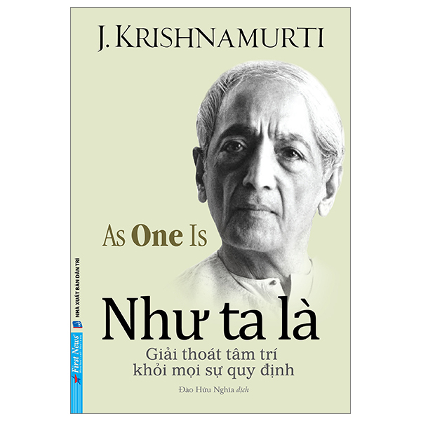 Như Ta Là - J. Krishnamurti (Mới 100%) Triết học, First News - SÁCH ĐẠI HỌC