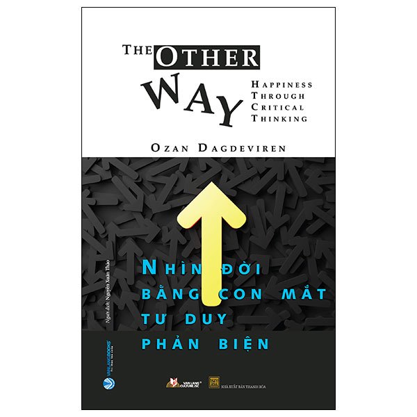 Nhìn Đời Bằng Con Mắt Tư Duy Phản Biện - Ozan Dagdeviren (Mới 100%) Sách tư duy, kỹ năng sống, Văn Lang Books - SÁCH ĐẠI HỌC
