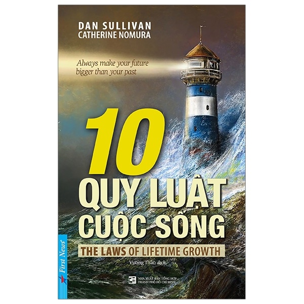 10 Quy Luật Cuộc Sống - Dan Sullivan, Catherine Nomura (Mới 100%) Sách tư duy, kỹ năng sống, First News - SÁCH ĐẠI HỌC