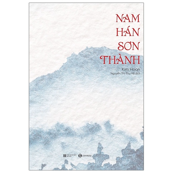 Nam Hán Sơn Thành - Kim Hoon (Mới 100%) Lịch sử, địa lí Việt Nam, Thái Hà Books - SÁCH ĐẠI HỌC