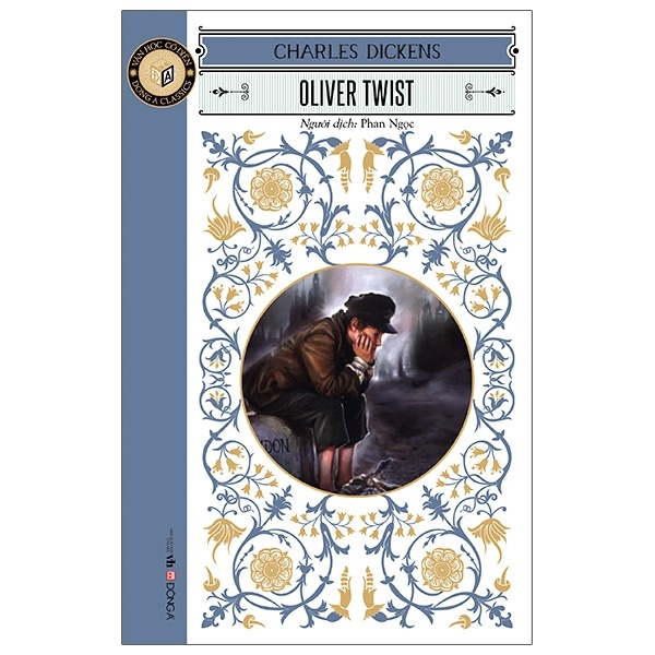 Oliver Twist (Đông A) - Charles Dickens (Mới 100%) Tác phẩm kinh điển, Đông A - SÁCH ĐẠI HỌC