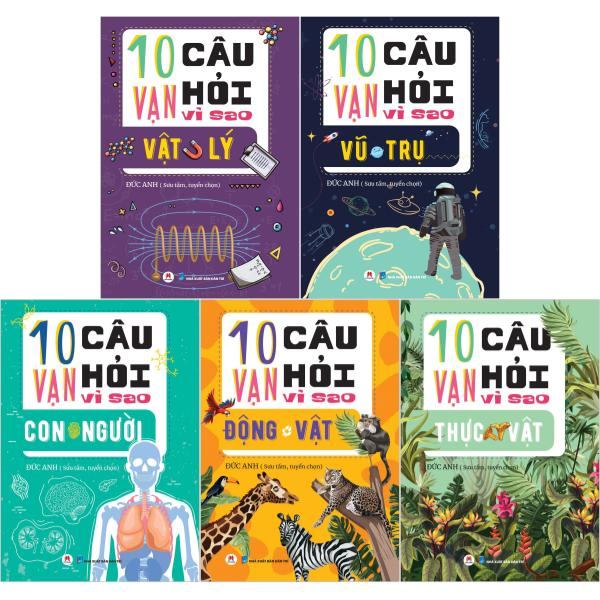 10 Vạn Câu Hỏi Vì Sao? (Bộ 5 Cuốn) - Đức Anh (Mới 100%) Kiến thức bách khoa, Huy Hoàng - SÁCH ĐẠI HỌC