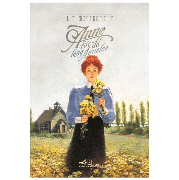Anne Tóc Đỏ Làng Avonlea - L. M. Montgomery (Mới 100%) Tiểu thuyết, Nhã Nam - SÁCH ĐẠI HỌC