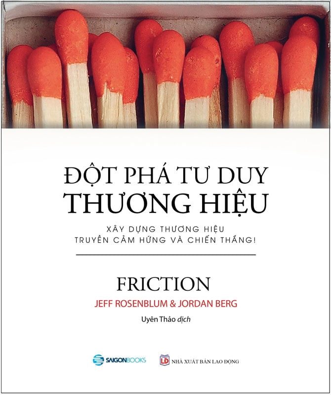Đột Phá Tư Duy Thương Hiệu - Jeff Rosenblum, Jordan Berg (Mới 100%) Nhân vật, bài học kinh doanh, SaigonBooks - SÁCH ĐẠI HỌC