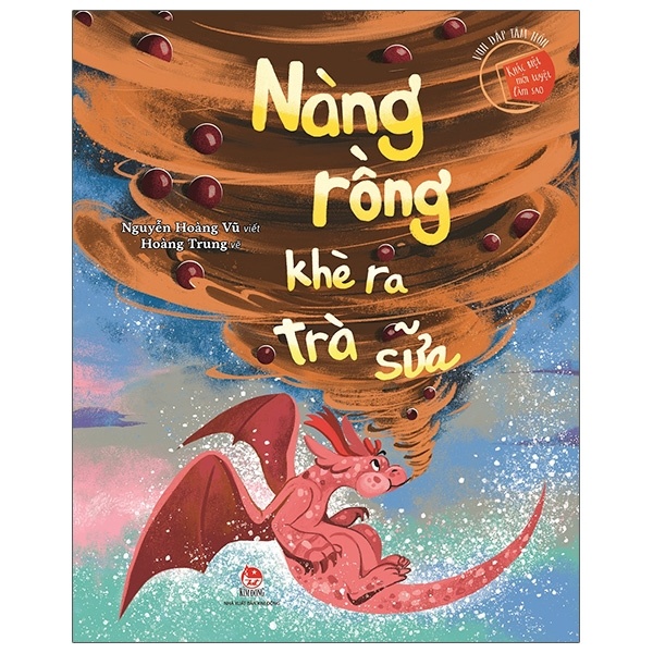 Vun Đắp Tâm Hồn - Khác Biệt Mới Tuyệt Làm Sao - Nàng Rồng Khè Ra Trà Sữa - Nguyễn Hoàng Vũ (Mới 100%) Truyện thiếu nhi, NXB Kim Đồng - SÁCH ĐẠI HỌC