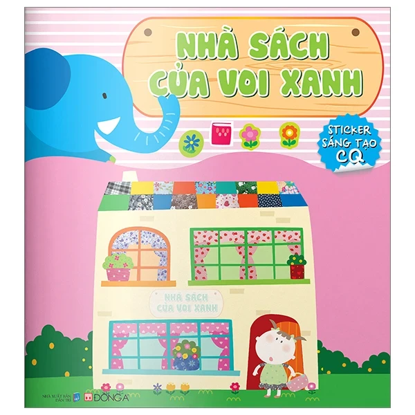 Nhà Sách Của Voi Xanh - Sticker Sáng Tạo CQ - Đông A (Mới 100%) Kiến thức, kỹ năng sống cho trẻ, Đông A - SÁCH ĐẠI HỌC