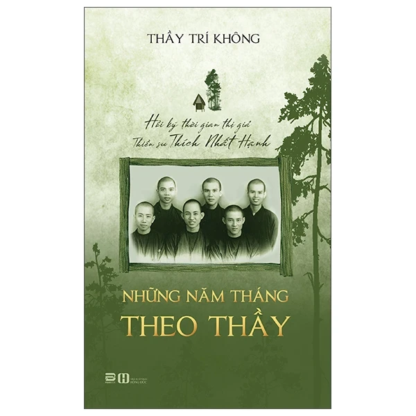 Những Năm Tháng Theo Thầy - Thầy Trí Không (Mới 100%) Phật giáo, PhanBook - SÁCH ĐẠI HỌC
