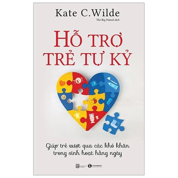 Hỗ Trợ Trẻ Tự Kỷ - Kat C. Wilde (Mới 100%) Phát triển kỹ năng, trí tuệ cho trẻ, Thái Hà Books - SÁCH ĐẠI HỌC