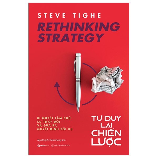 Rethinking Strategy - Tư Duy Lại Chiến Lược - Steve Tighe (Mới 100%) Sách tư duy, kỹ năng sống, SaigonBooks - SÁCH ĐẠI HỌC