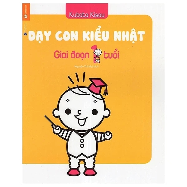 Dạy Con Kiểu Nhật - Giai Đoạn 1 Tuổi - Kubota Kisou (Mới 100%) Phương pháp giáo dục trẻ các nước, Thái Hà Books - SÁCH ĐẠI HỌC