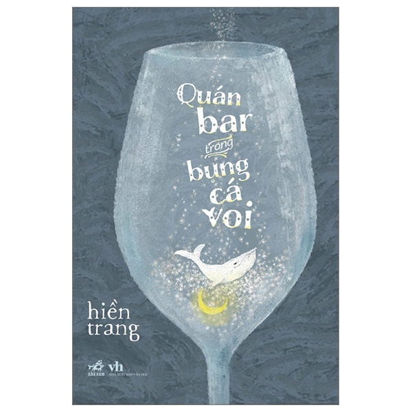 Quán Bar Trong Bụng Cá Voi - Hiền Trang (Mới 100%) Truyện ngắn, tản văn, Nhã Nam - SÁCH ĐẠI HỌC
