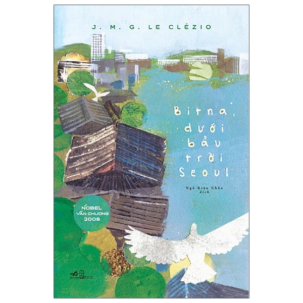 Bitna Dưới Bầu Trời Seoul - J.M.G. Le Clézio (Mới 100%) Tiểu thuyết, Nhã Nam - SÁCH ĐẠI HỌC