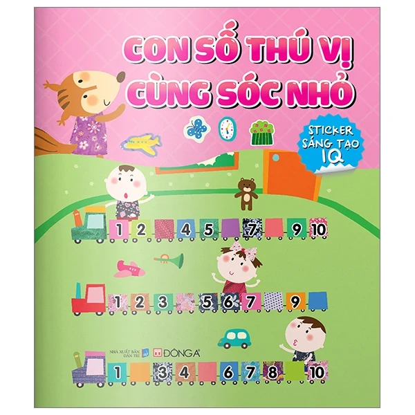 Con Số Thú Vị Cùng Sóc Nhỏ - Sticker Sáng Tạo IQ - Đông A (Mới 100%) Kiến thức, kỹ năng sống cho trẻ, Đông A - SÁCH ĐẠI HỌC