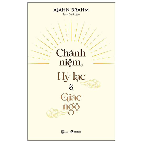 Chánh Niệm, Hỷ Lạc Và Giác Ngộ - Ajahn Brahm (Mới 100%) Phật giáo, Thái Hà Books - SÁCH ĐẠI HỌC