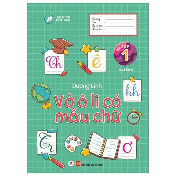 Luyện Nét Chữ Rèn Nết Người - Vở Ô Li Có Mẫu Chữ - Lớp 1 - Quyển 3 - Dương Linh (Mới 100%) Tô màu, luyện chữ, Huy Hoàng - SÁCH ĐẠI HỌC