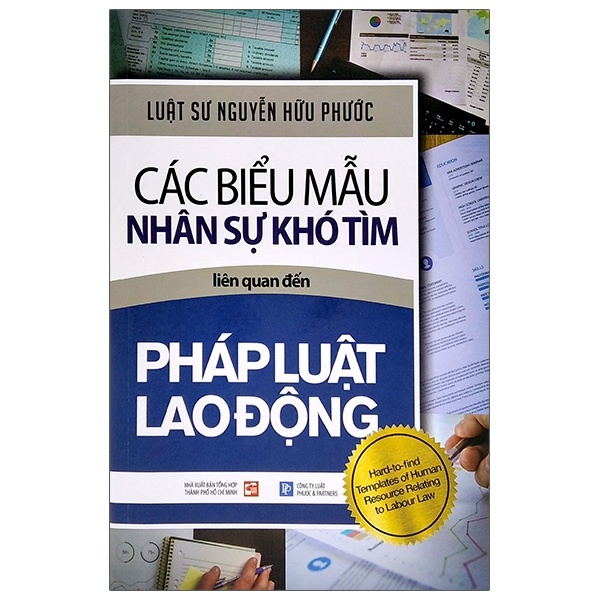 Các Biểu Mẫu Nhân Sự Khó Tìm Liên Quan Đến Pháp Luật Lao Động - Luật sư Nguyễn Hữu Phước (Mới 100%) Luật, văn bản luật, NXB Tổng Hợp TPHCM - SÁCH ĐẠI HỌC