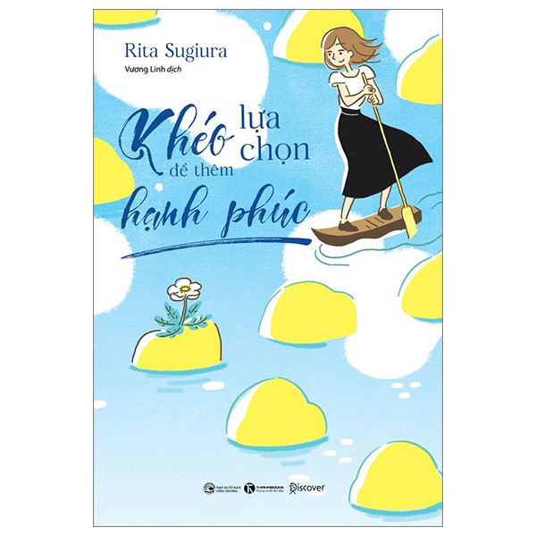 Khéo Lựa Chọn Để Thêm Hạnh Phúc - Rita Sugiura (Mới 100%) Sách tư duy, kỹ năng sống, Thái Hà Books - SÁCH ĐẠI HỌC