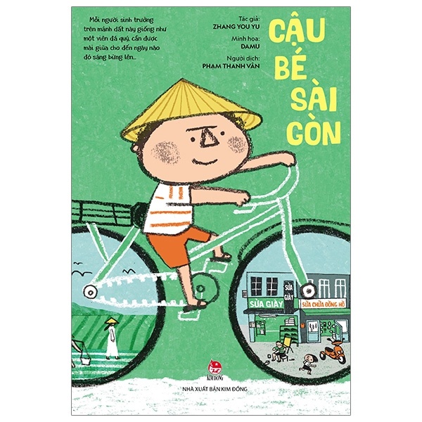 Cậu Bé Sài Gòn - Zhang You Yu, Damu (Mới 100%) Truyện thiếu nhi, NXB Kim Đồng - SÁCH ĐẠI HỌC