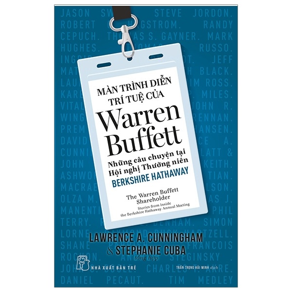 Màn Trình Diễn Trí Tuệ Của Warren Buffett - Những Câu Chuyện Tại Hội Nghị Thường Niên Berkshire Hathaway - Lawrence A. Cunningham, Stephanie Cuba (Mới 100%) Nhân vật, bài học kinh doanh, NXB Trẻ - SÁCH ĐẠI HỌC