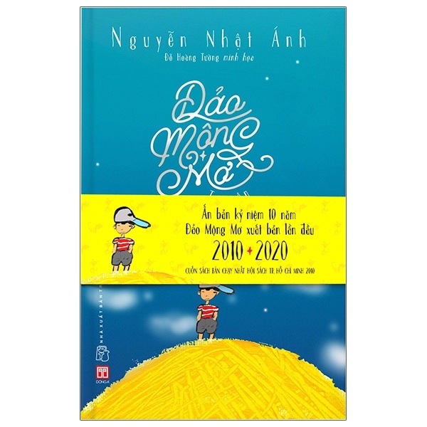 Đảo Mộng Mơ - Ấn Bản Kỷ Niệm 10 Năm Xuất Bản Lần Đầu (Bìa Cứng) - Nguyễn Nhật Ánh (Mới 100%) Tiểu thuyết, Đông A - SÁCH ĐẠI HỌC