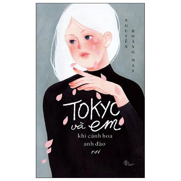 Tokyo và Em - Khi Cánh Hoa Anh Đào Rơi - Nguyễn Hoàng Mai (Mới 100%) Truyện ngắn, tản văn, PhanBook - SÁCH ĐẠI HỌC