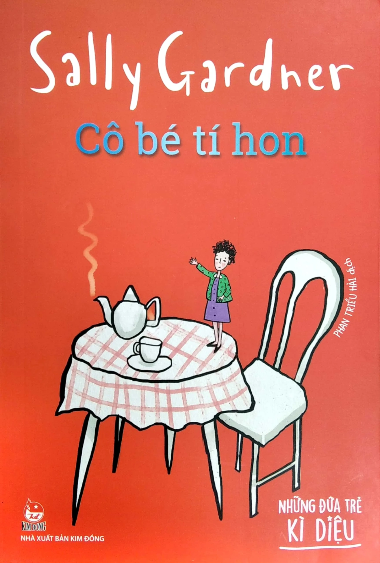 Những Đứa Trẻ Kì Diệu - Cô Bé Tí Hon - Sally Gardner (Mới 100%) Truyện thiếu nhi, NXB Kim Đồng - SÁCH ĐẠI HỌC