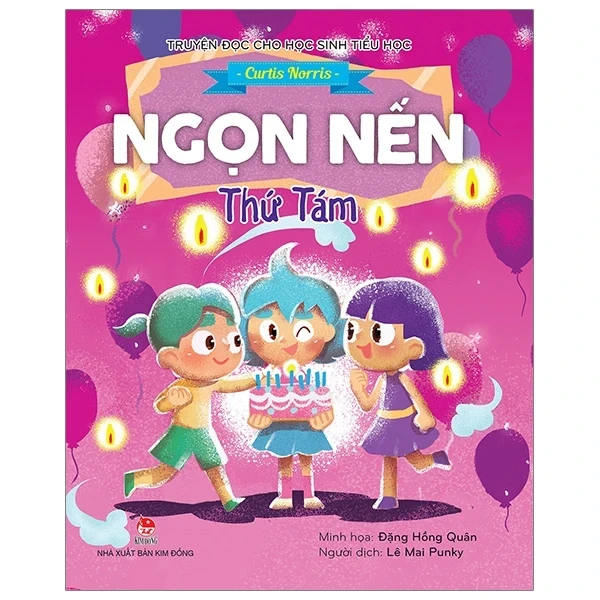 Truyện Đọc Cho Học Sinh Tiểu Học - Ngọn Nến Thứ Tám - Đặng Hồng Quân, Curtis Norris (Mới 100%) Truyện thiếu nhi, NXB Kim Đồng - SÁCH ĐẠI HỌC