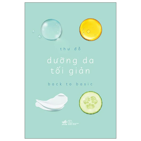 Dưỡng Da Tối Giản - Thư Đỗ (Mới 100%) Sách làm đẹp, Nhã Nam - SÁCH ĐẠI HỌC