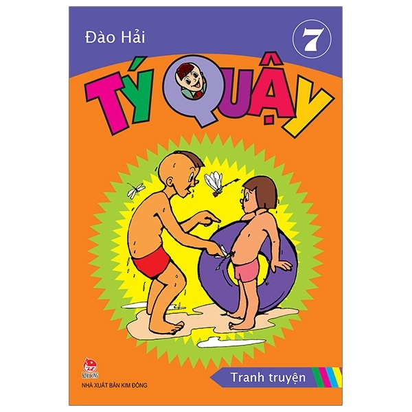 Tý Quậy - Tập 7 - Đào Hải (Mới 100%) Truyện thiếu nhi, NXB Kim Đồng - SÁCH ĐẠI HỌC