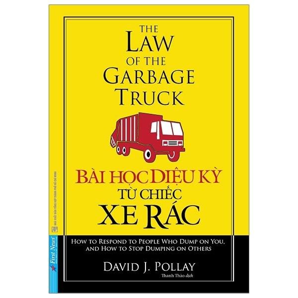 Bài Học Diệu Kỳ Từ Chiếc Xe Rác - David J. Pollay (Mới 100%) Sách tư duy, kỹ năng sống, First News - SÁCH ĐẠI HỌC