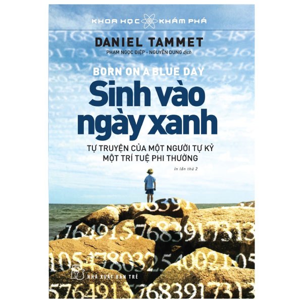 Khoa Học Khám Phá - Sinh Vào Ngày Xanh - Daniel Tammet (Mới 100%) Kiến thức bách khoa, NXB Trẻ - SÁCH ĐẠI HỌC