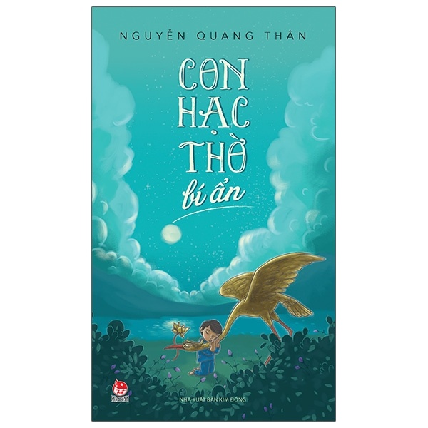 Con Hạc Thờ Bí Ẩn - Nguyễn Quang Thân (Mới 100%) Truyện thiếu nhi, NXB Kim Đồng - SÁCH ĐẠI HỌC