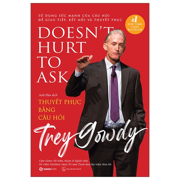 Thuyết Phục Bằng Câu Hỏi - Trey Gowdy (Mới 100%) Sách tư duy, kỹ năng sống, SaigonBooks - SÁCH ĐẠI HỌC
