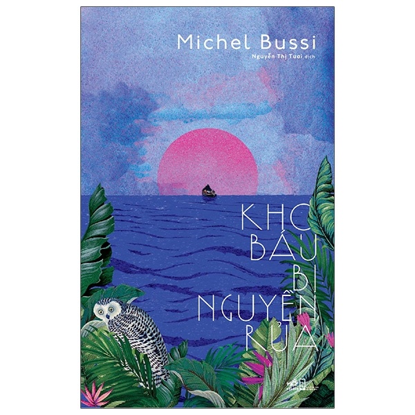 Kho Báu Bị Nguyền Rủa - Michel Bussi (Mới 100%) Truyện trinh thám, kiếm hiệp, Nhã Nam - SÁCH ĐẠI HỌC