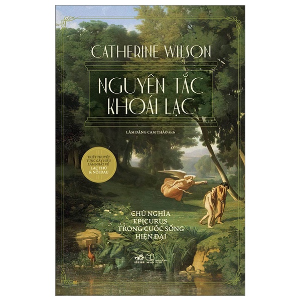 Nguyên Tắc Khoái Lạc - Catherine Wilson (Mới 100%) Triết học, Nhã Nam - SÁCH ĐẠI HỌC