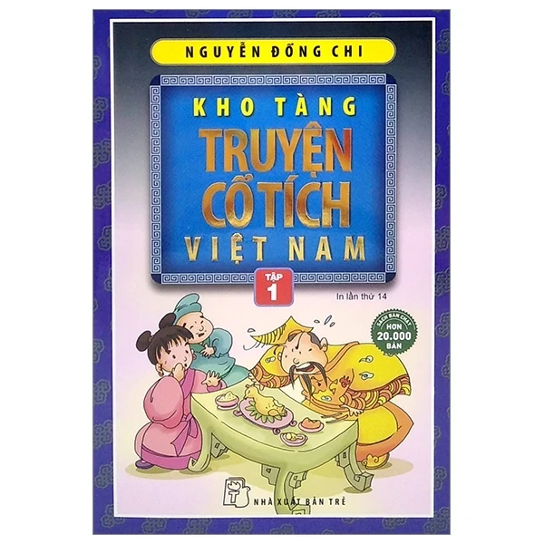 Kho Tàng Truyện Cổ Tích Việt Nam - Tập 1 - Nguyễn Đổng Chi (Mới 100%) Truyện thiếu nhi, NXB Trẻ - SÁCH ĐẠI HỌC
