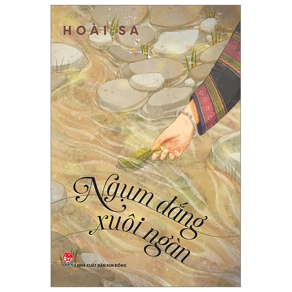 Ngụm Đắng Xuôi Ngàn - Hoài Sa (Mới 100%) Truyện ngắn, tản văn, NXB Kim Đồng - SÁCH ĐẠI HỌC