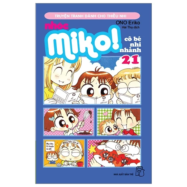 Nhóc Miko! Cô Bé Nhí Nhảnh - Tập 21 - ONO Eriko (Mới 100%) Truyện tranh, NXB Trẻ - SÁCH ĐẠI HỌC