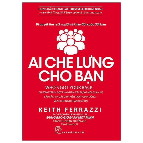 Ai Che Lưng Cho Bạn - Keith Ferrazzi (Mới 100%) Sách tư duy, kỹ năng sống, NXB Trẻ - SÁCH ĐẠI HỌC