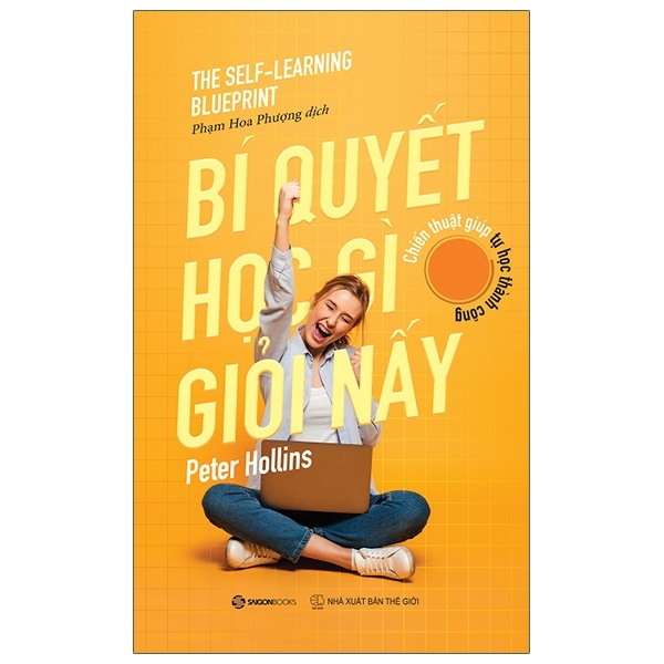 Bí Quyết Học Gì Giỏi Nấy - Peter Hollins (Mới 100%) Sách tư duy, kỹ năng sống, SaigonBooks - SÁCH ĐẠI HỌC