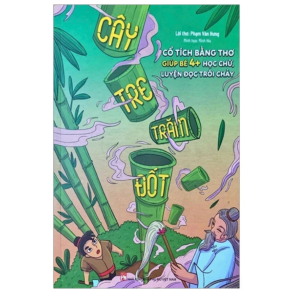 Cây Tre Trăm Đốt - Phạm Văn Hưng, Minh Miu (Mới 100%) Truyện thiếu nhi, NXB Phụ Nữ - SÁCH ĐẠI HỌC