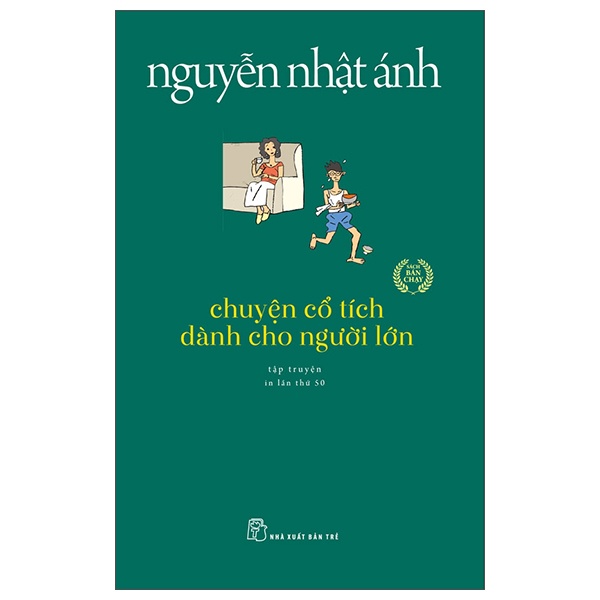 Chuyện Cổ Tích Dành Cho Người Lớn - Nguyễn Nhật Ánh (Mới 100%) Tiểu thuyết, NXB Trẻ - SÁCH ĐẠI HỌC