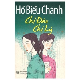 Chị Đào Chị Lý - Hồ Biểu Chánh (Mới 100%) Tiểu thuyết, Văn Lang Books - SÁCH ĐẠI HỌC