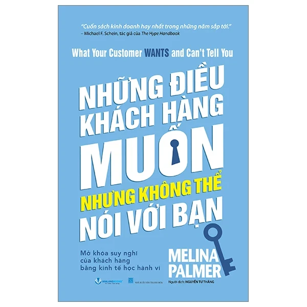 What Your Customer Wants And Can't Tell You - Những Điều Khách Hàng Muốn Nhưng Không Thể Nói Với Bạn - Melina Palmer (Mới 100%) Quản trị, lãnh đạo, Văn Lang Books - SÁCH ĐẠI HỌC