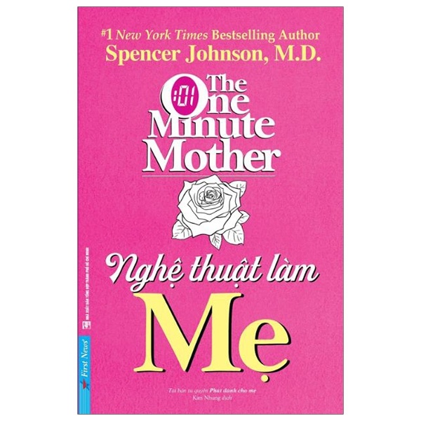 Nghệ Thuật Làm Mẹ - Spencer Johnson, M.D. (Mới 100%) Cẩm nang làm cha mẹ, First News - SÁCH ĐẠI HỌC