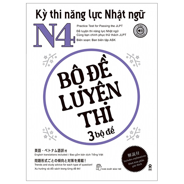 Kỳ Thi Năng Lực Nhật Ngữ N4 - Bộ Đề Luyện Thi (3 Bộ Đề) - Ban Biên Tập ASK (Mới 100%) Tiếng Nhật, NXB Trẻ - SÁCH ĐẠI HỌC