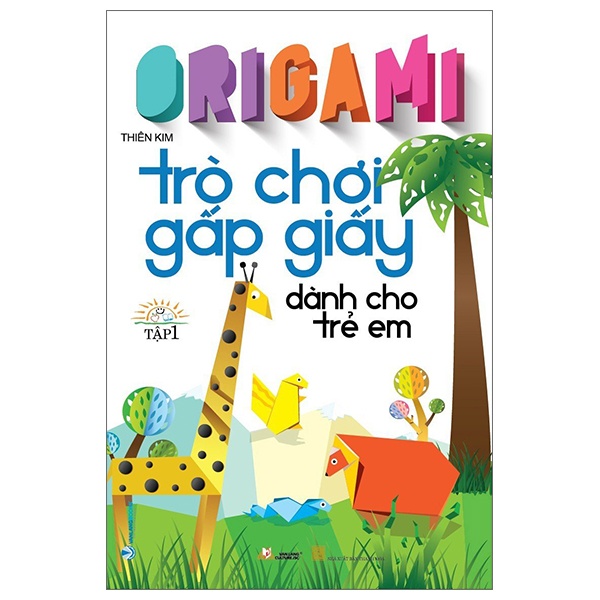 Origami Trò Chơi Gấp Giấy Dành Cho Trẻ Em - Tập 1 - Thiên Kim (Mới 100%) Sách kỹ năng mềm, Văn Lang Books - SÁCH ĐẠI HỌC