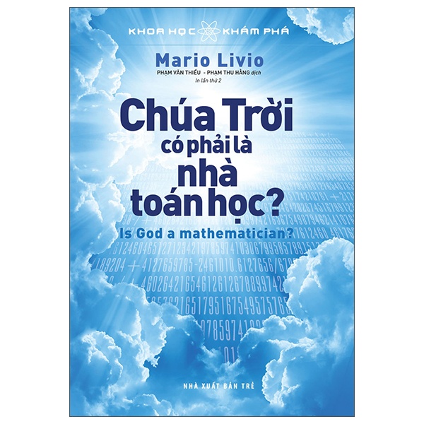 Khoa Học Khám Phá - Chúa Trời Có Phải Là Nhà Toán Học? - Mario Livio (Mới 100%) Kiến thức bách khoa, NXB Trẻ - SÁCH ĐẠI HỌC